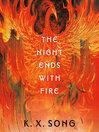 Cover image for The Night Ends with Fire